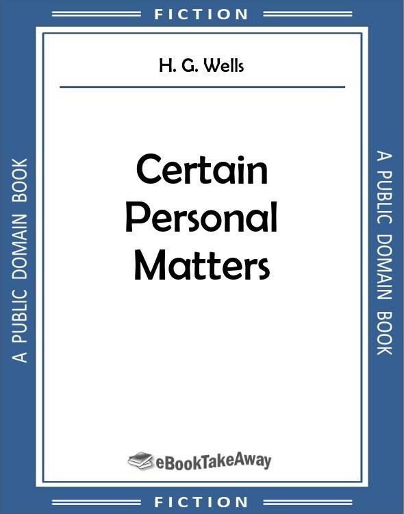 Certain Personal Matters eBookTakeAway download free eBooks