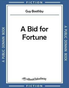 A Bid for Fortune
