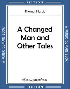 A Changed Man and Other Tales