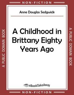 A Childhood in Brittany Eighty Years Ago