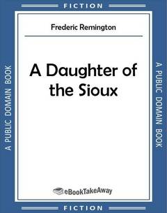 A Daughter of the Sioux