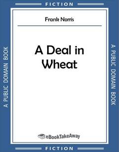 A Deal in Wheat