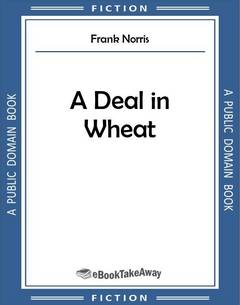 A Deal in Wheat