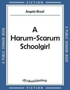 A Harum-Scarum Schoolgirl