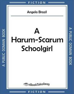 A Harum-Scarum Schoolgirl