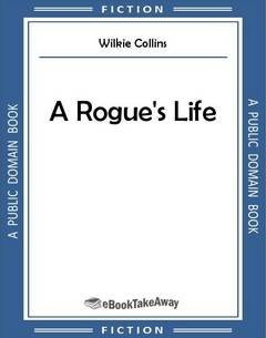 A Rogue's Life