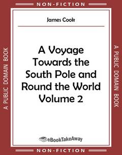 A Voyage Towards the South Pole and Round the World Volume 2