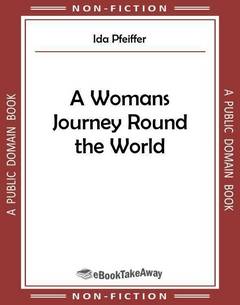 A Womans Journey Round the World