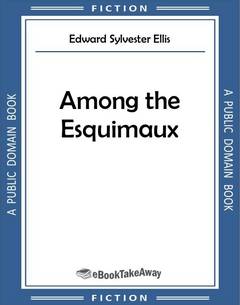 Among the Esquimaux