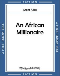 An African Millionaire
