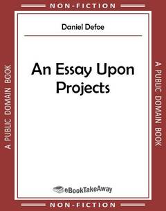 An Essay Upon Projects