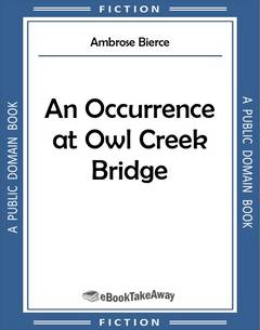 An Occurrence at Owl Creek Bridge