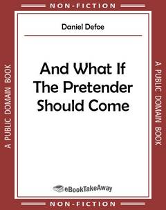 And What If The Pretender Should Come