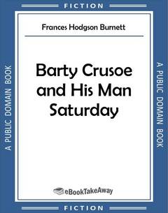 Barty Crusoe and His Man Saturday