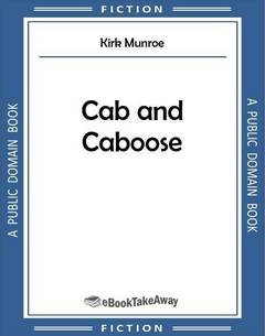 Cab and Caboose