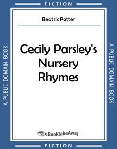 Cecily Parsley's Nursery Rhymes