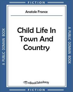 Child Life In Town And Country