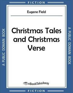 Christmas Tales and Christmas Verse