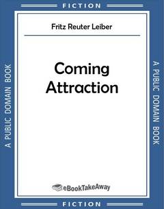 Coming Attraction