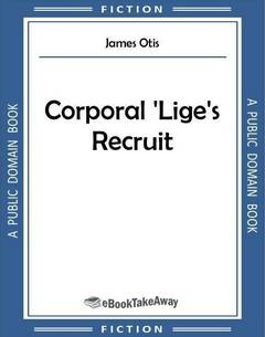 Corporal 'Lige's Recruit