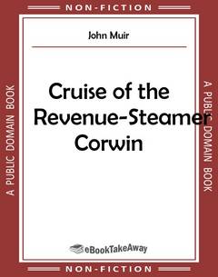 Cruise of the Revenue-Steamer Corwin