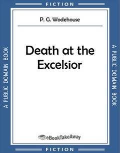 Death at the Excelsior