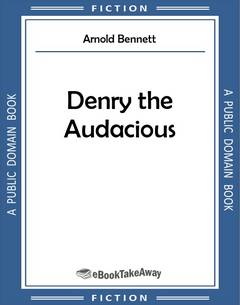 Denry the Audacious