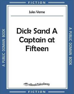 Dick Sand A Captain at Fifteen