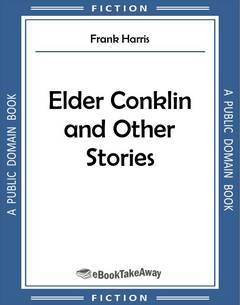 Elder Conklin and Other Stories