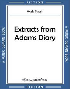 Extracts from Adams Diary