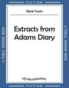 Extracts from Adams Diary