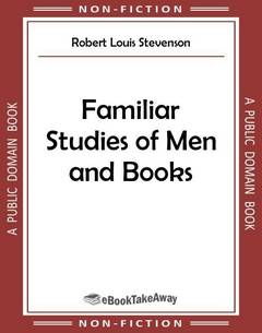 Familiar Studies of Men and Books