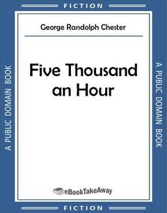 Five Thousand an Hour