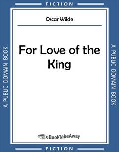 For Love of the King