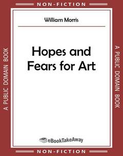 Hopes and Fears for Art