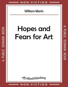 Hopes and Fears for Art