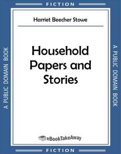 Household Papers and Stories