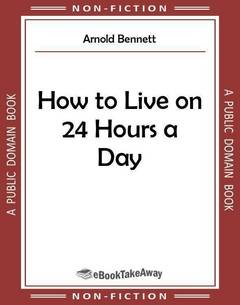 How to Live on 24 Hours a Day