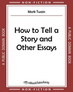 How to Tell a Story and Other Essays