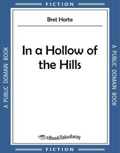 In a Hollow of the Hills