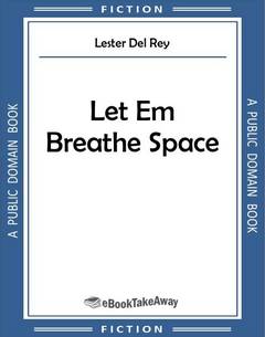 Let Em Breathe Space