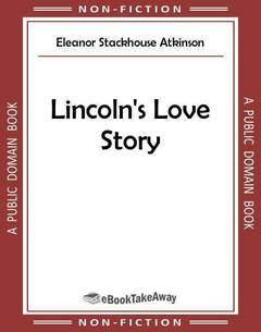 Lincoln's Love Story