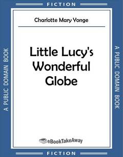 Little Lucy's Wonderful Globe