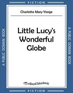 Little Lucy's Wonderful Globe