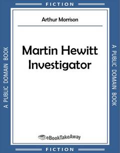 Martin Hewitt Investigator