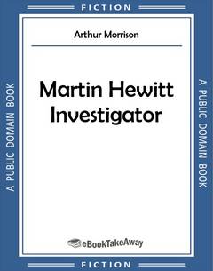 Martin Hewitt Investigator