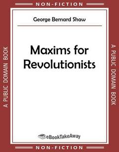 Maxims for Revolutionists