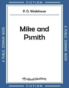 Mike and Psmith