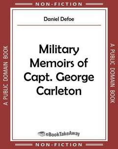 Military Memoirs of Capt. George Carleton