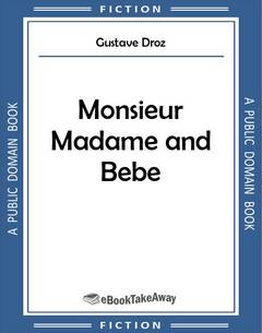 Monsieur Madame and Bebe
